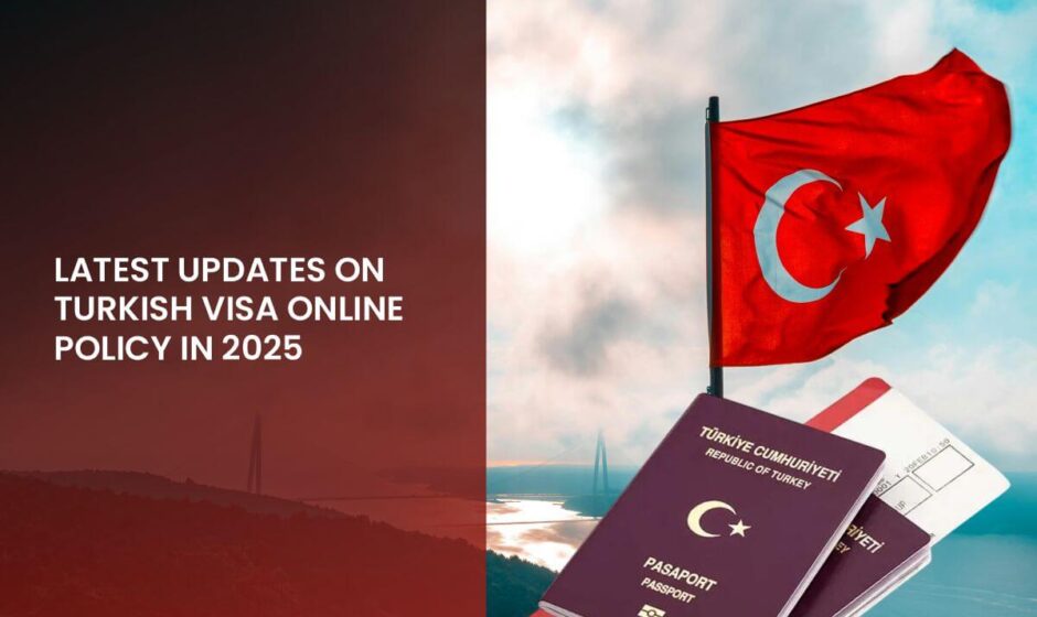 latest updates on turkish visa policy